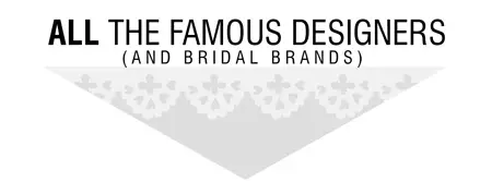 all famous wedding designer bridal brands